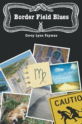 Border Field Blues: A Rolly Waters Mystery by Corey Lynn Fayman