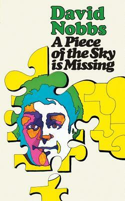 A Piece of the Sky Is Missing by David Nobbs