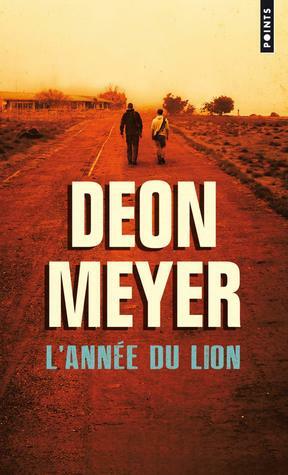 L'Année du lion by Deon Meyer