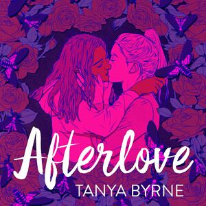 Afterlove by Tanya Byrne