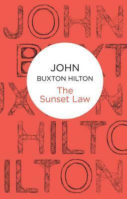 The Sunset Law by John Buxton Hilton