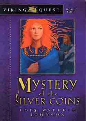 Mystery of the Silver Coins by Lois Walfrid Johnson