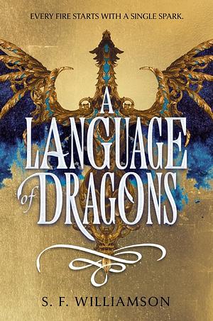 A Language of Dragons by S.F. Williamson