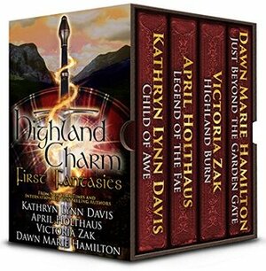 Highland Charm: First Fantasies by April Holthaus, Kathryn Lynn Davis, Victoria Zak, Dawn Marie Hamilton