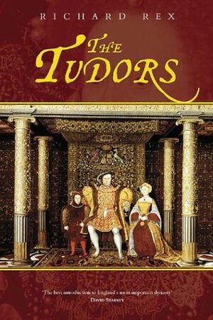 Die Tudors by Richard Rex