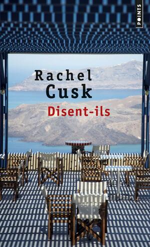 Disent-ils by Rachel Cusk