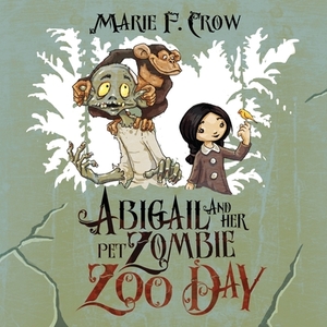 Zoo Day by Marie F. Crow