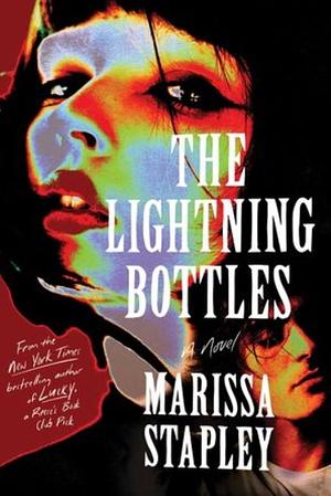 The Lightning Bottles by Marissa Stapley