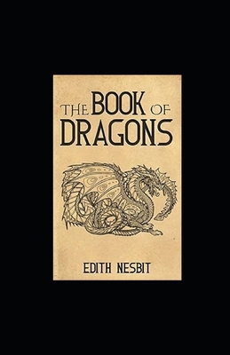 The Book of Dragons Illustrated by E. Nesbit