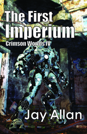 The First Imperium by Jay Allan