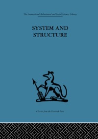 System and Structure: Essays in Communication and Exchange Second Edition by Anthony Wilden