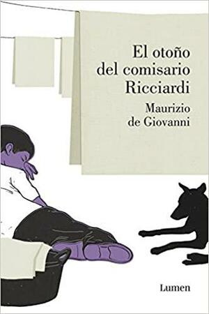 El otoño del comisario Ricciardi by Maurizio de Giovanni