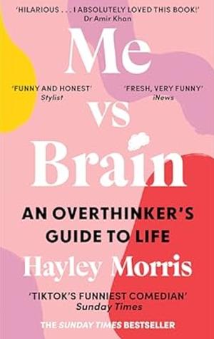 Me vs Brain by Hayley Morris