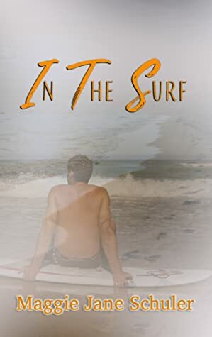In the Surf by Maggie Jane Schuler