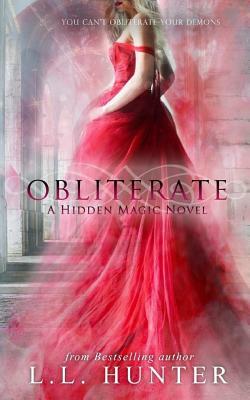 Obliterate by L.L. Hunter