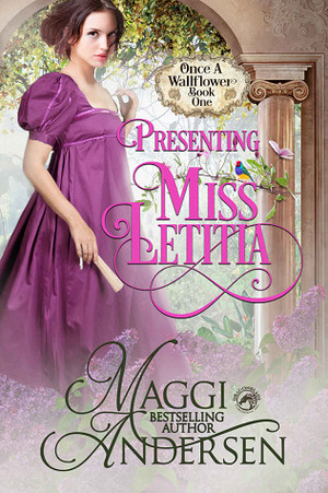 Presenting Miss Letitia by Maggi Andersen
