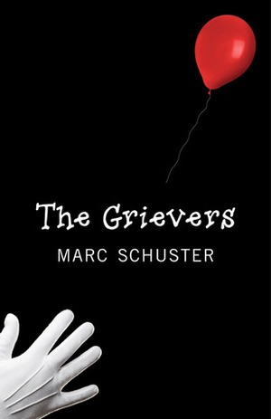 The Grievers by Marc Schuster