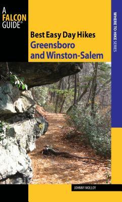Best Easy Day Hikes Greensboro and Winston-Salem by Johnny Molloy