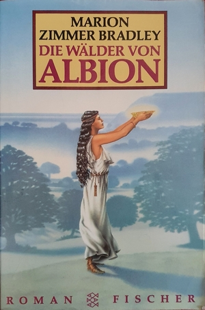 Die Wälder von Albion by Marion Zimmer Bradley