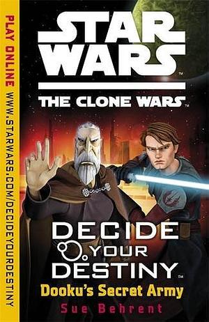 Dooku's Secret Army by Sunbird, Sue Behrent