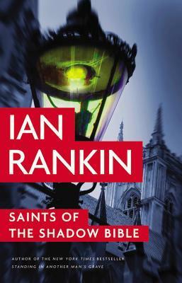 Saints of the Shadow Bible by Ian Rankin