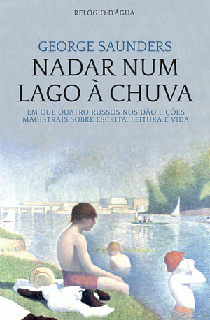 Nadar Num Lago à Chuva by George Saunders