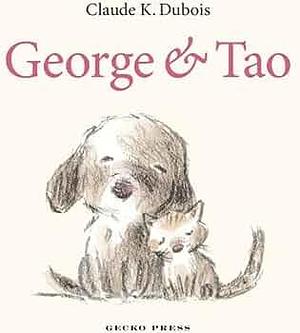 George and Tao by Claude Dubois, Claude Dubois