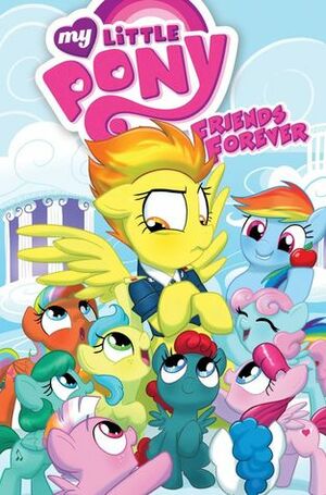 My Little Pony: Friends Forever, Vol. 3 by Amy Mebberson, Brenda Hickey, Ted Anderson, Agnes Garbowska, Jay P. Fosgitt, Barbara Randall Kesel, Christina Rice, Tony Fleecs