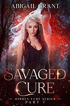 Savaged Cure by Abigail Grant