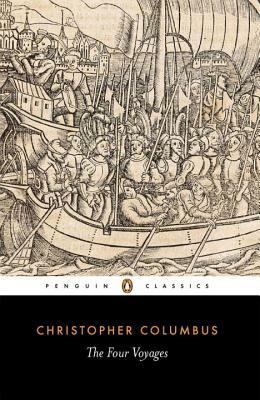 The Four Voyages: Being His Own Log-Book, Letters and Dispatches with Connecting Narratives.. by Christopher Columbus