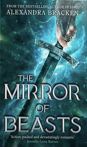 The Mirror of Beasts by Alexandra Bracken