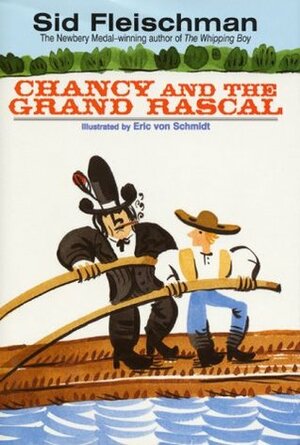 Chancy and the Grand Rascal by Sid Fleischman