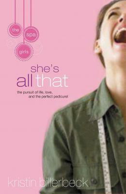 She's All That by Kristin Billerbeck