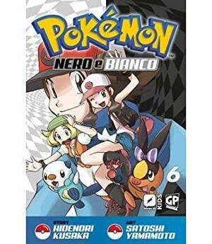 Pokémon Nero e Bianco, Vol. 6 by Hidenori Kusaka, Satoshi Yamamoto