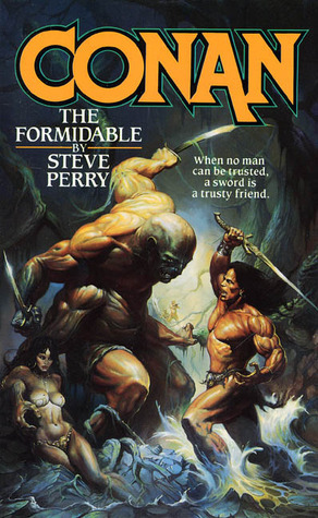 Conan the Formidable by Steve Perry