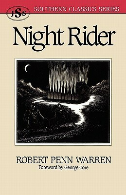 Night Rider by Robert Penn Warren, George Core