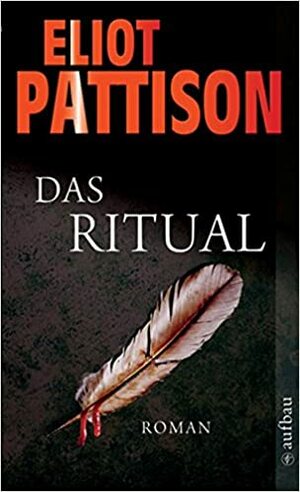 Das Ritual by Eliot Pattison, Thomas Haufschild