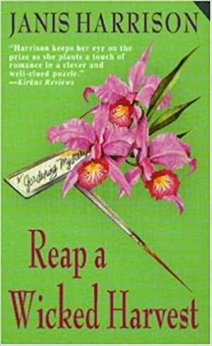 Reap a Wicked Harvest by Janis Harrison