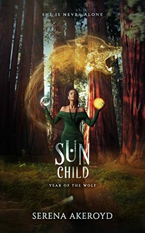 Sun Child: Part One by Serena Akeroyd