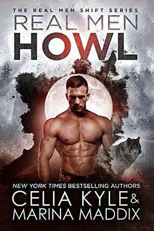 Real Men Howl by Marina Maddix, Celia Kyle