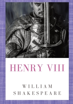 Henry VIII by William Shakespeare