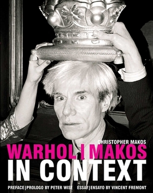 Warhol/ Makos in Context by Vincent Fremont