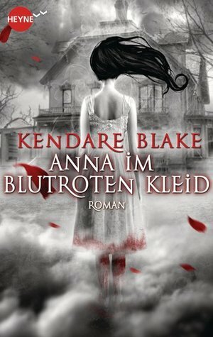 Anna im blutroten Kleid by Kendare Blake, Jürgen Langowski