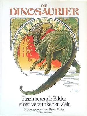 Die Dinosaurier by Byron Preiss