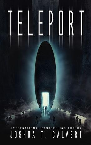 Teleport by Joshua T. Calvert