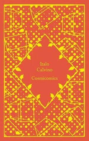 Cosmicomics by William Weaver, Italo Calvino