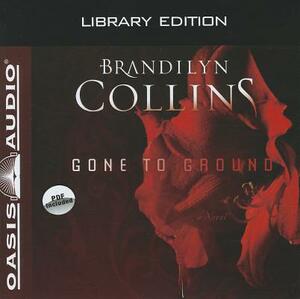 Gone to Ground (Library Edition) by Brandilyn Collins