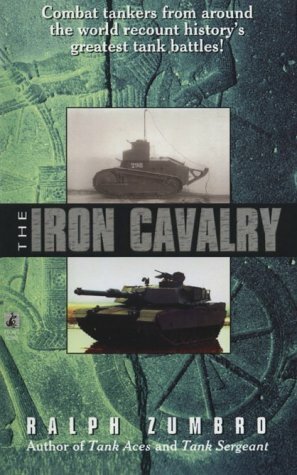 The Iron Cavalry by Ralph Zumbro