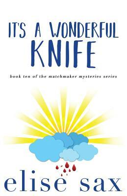 It's a Wonderful Knife by Elise Sax