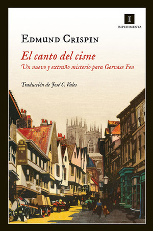 El canto del cisne by Edmund Crispin, José C. Vales